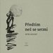 Petr Ligocký: Předtím než se setmí (2025), ISBN 978-80-909228-5-3