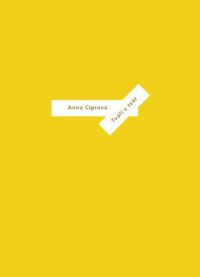 Anna Ciprová: Tváří v tvář