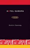 Dimitru Ţepeneag - Hotel Evropa