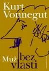 Kurt Vonnegut: Muž bez vlasti