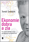 Tomáš Sedláček – Ekonomie dobra a zla