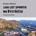 Karel Hurta – 100 let sportu na Bystřičce (2019) – sazba a grafická úprava knihy